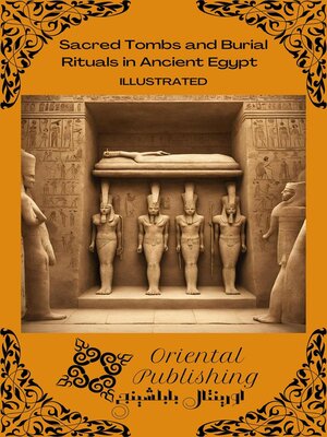 cover image of Sacred Tombs and Burial Rituals in Ancient Egypt